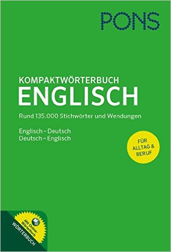 PONS Kompaktwörterbuch Englisch: Englisch - Deutsch / Deutsch - Englisch (พจนานุกรมเยอรมัน - อังกฤษ/อังกฤษ - เยอรมัน)