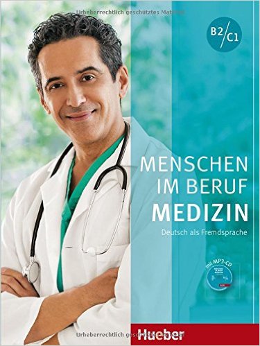 Menschen im Beruf - Medizin: DaF (ภาษาเยอรมันเพื่ออาชีพ: แพทย์ ระดับ B2/C1)