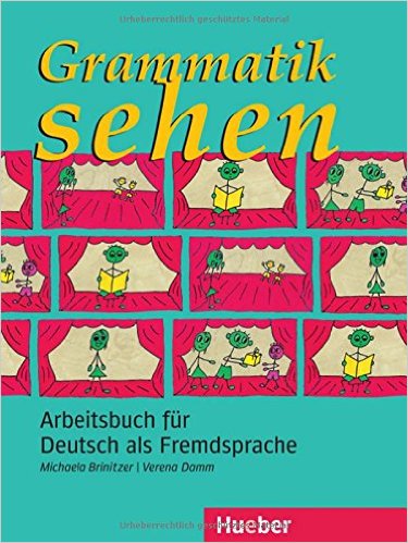 Grammatik sehen  (เรียนไวยากรณ์ด้วยรูปภาพ เหมาะสำหรับผู้สอนภาษาเยอรมัน)