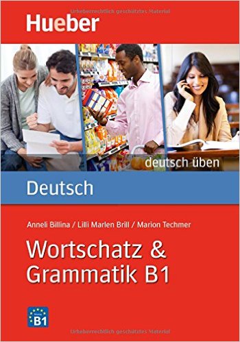 Wortschatz & Grammatik B1 (แบบฝึกหัด คำศัพท์ และไวยากรณ์ ระดับB1)